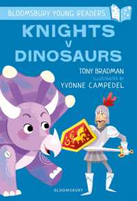 Knights V Dinosaurs: a Bloomsbury Young Reader : Purple Book Band (Bloomsbury Young Readers)