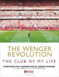 The Wenger Revolution : The Club of My Life