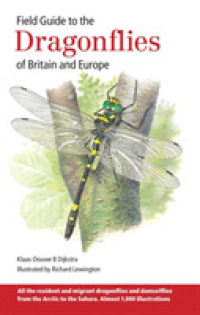 Field Guide to the Dragonflies of Britain and Europe : Including Western Turkey and North-western Africa (Bloomsbury Wildlife Field Guides)