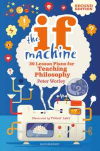 The If Machine, 2nd edition : 30 Lesson Plans for Teaching Philosophy （2ND）