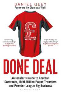 Done Deal : An Insider's Guide to Football Contracts, Multi-Million Pound Transfers and Premier League Big Business