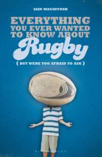 Everything You Ever Wanted to Know about Rugby but Were too Afraid to Ask