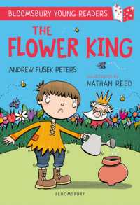 The Flower King: a Bloomsbury Young Reader : Gold Book Band (Bloomsbury Young Readers)