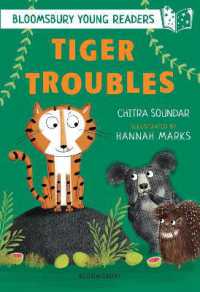 Tiger Troubles: A Bloomsbury Young Reader : White Book Band (Bloomsbury Young Readers)