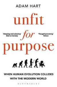 Unfit for Purpose : When Human Evolution Collides with the Modern World