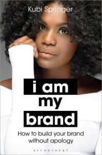 I Am My Brand : How to Build Your Brand without Apology