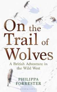 On the Trail of Wolves : A British Adventure in the Wild West