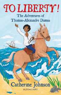 To Liberty! the Adventures of Thomas-Alexandre Dumas: A Bloomsbury Reader : Dark Red Book Band (Bloomsbury Readers)