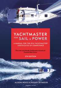Yachtmaster for Sail and Power : A Manual for the RYA Yachtmaster® Certificates of Competence
