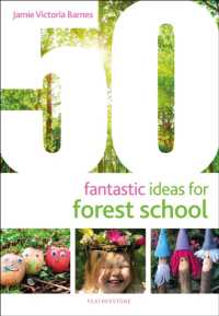 50 Fantastic Ideas for Forest School (50 Fantastic Ideas)