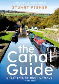The Canal Guide : Britain's 55 Best Canals （2ND）