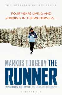 The Runner : Four Years Living and Running in the Wilderness