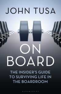 取締役会での生き残り術：インサイダー・ガイド<br>On Board : The Insider's Guide to Surviving Life in the Boardroom
