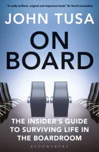 取締役会での生き残り術：インサイダー・ガイド<br>On Board : The Insider's Guide to Surviving Life in the Boardroom