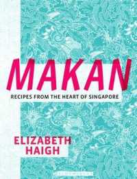 Makan : Recipes from the Heart of Singapore