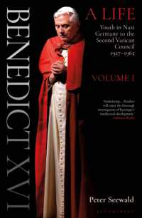 Benedict XVI: A Life Volume One : Youth in Nazi Germany to the Second Vatican Council 1927-1965