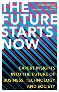 The Future Starts Now : Expert Insights into the Future of Business, Technology and Society