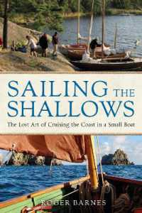 Sailing the Shallows : The lost art of cruising the coast in a small boat