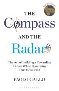 The Compass and the Radar : The Art of Building a Rewarding Career While Remaining True to Yourself
