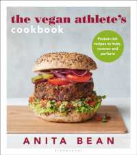 The Vegan Athlete's Cookbook : Protein-rich recipes to train, recover and perform