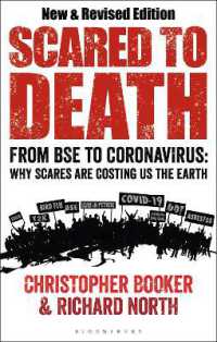 Scared to Death : From BSE to Coronavirus: Why Scares are Costing Us the Earth