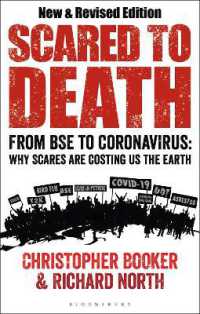 Scared to Death : From BSE to Coronavirus: Why Scares are Costing Us the Earth