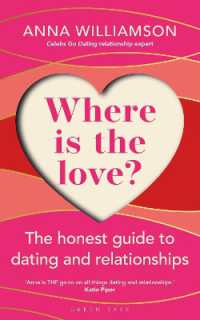 Where is the Love?: The Honest Guide to Dating and Relationships : Shortlisted for the Health & Wellbeing Awards 2022