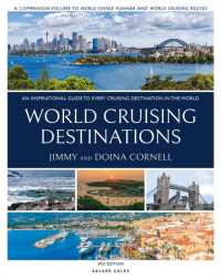 World Cruising Destinations : An Inspirational Guide to All Sailing Destinations （3RD）