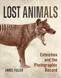 Lost Animals : Extinction and the Photographic Record