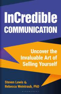 InCredible Communication : Uncover the Invaluable Art of Selling Yourself