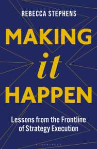 Making It Happen : Lessons from the Frontline of Strategy Execution