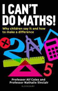 I Can't Do Maths! : Why children say it and how to make a difference