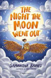 The Night the Moon Went Out: A Bloomsbury Reader : Dark Blue Book Band (Bloomsbury Readers)