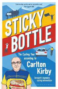 Sticky Bottle : The Cycling Year According to Carlton Kirby