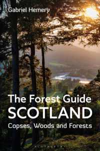 The Forest Guide: Scotland : Copses, Woods and Forests of Scotland (Forest Guides)