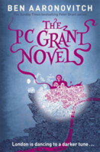 Pc Grant Novels : Rivers of London, Moon over Soho, Whispers under Ground -- Mixed media product