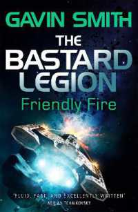 The Bastard Legion: Friendly Fire : Book 2 (The Bastard Legion)
