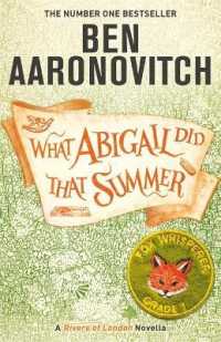 What Abigail Did That Summer : A Rivers of London Novella -- Hardback