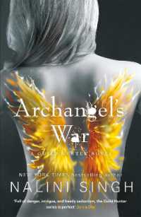 Archangel's War : Guild Hunter Book 12 (The Guild Hunter Series)