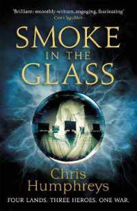 Smoke in the Glass : Immortals' Blood Book One (Immortal's Blood)
