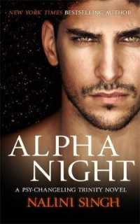 Alpha Night : Book 4 (The Psy-changeling Trinity Series) -- Hardback