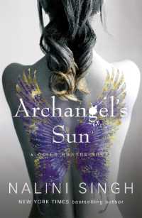 Archangel's Sun : Guild Hunter Book 13 (The Guild Hunter Series)