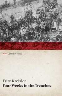 Four Weeks in the Trenches: The War Story of a Violinist (Wwi Centenary Series) (Wwi Centenary")