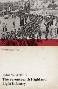 The Seventeenth Highland Light Infantry (Glasgow Chamber of Commerce Battalion) (WWI Centenary Series) (Wwi Centenary")