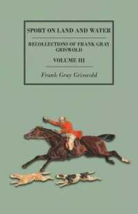 Sport on Land and Water - Recollections of Frank Gray Griswold - Volume III