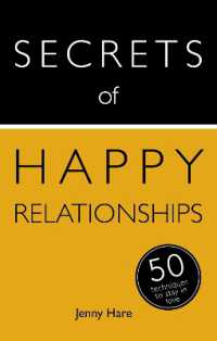 Secrets of Happy Relationships : 50 Techniques to Stay in Love (Secrets of Success)