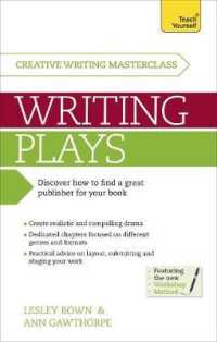 Masterclass: Writing Plays : How to create realistic and compelling drama and get your work performed -- Electronic book text (English Language Editio