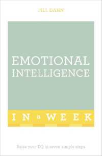 Emotional Intelligence in a Week : Raise Your EQ in Seven Simple Steps