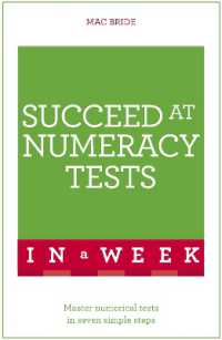 Succeed at Numeracy Tests in a Week : Master Numerical Tests in Seven Simple Steps
