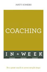 Coaching in a Week : Be a Great Coach in Seven Simple Steps